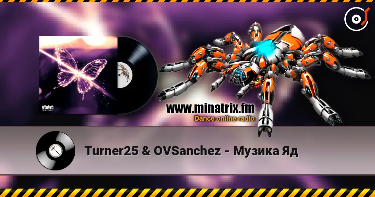 Turner25 & OVSanchez - Музика Яд жоғары сапада онлайн тыңдау | Minatrix.FM