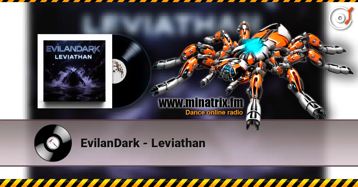 EvilanDark - Leviathan жоғары сапада онлайн тыңдау | Minatrix.FM