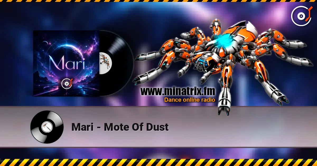 Mari - Mote Of Dust жоғары сапада онлайн тыңдау | Minatrix.FM