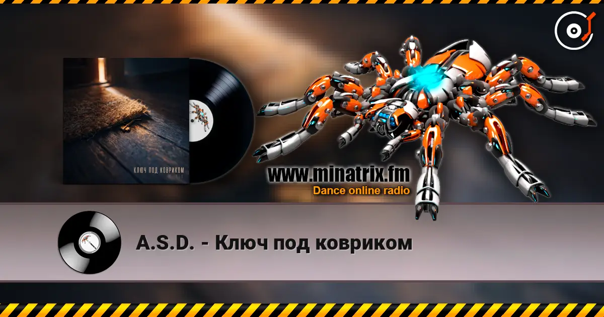 A.S.D. - Ключ под ковриком жоғары сапада онлайн тыңдау | Minatrix.FM