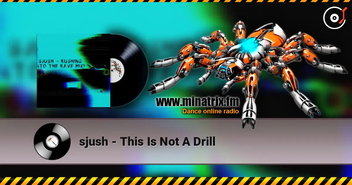 sjush - This Is Not A Drill жоғары сапада онлайн тыңдау | Minatrix.FM