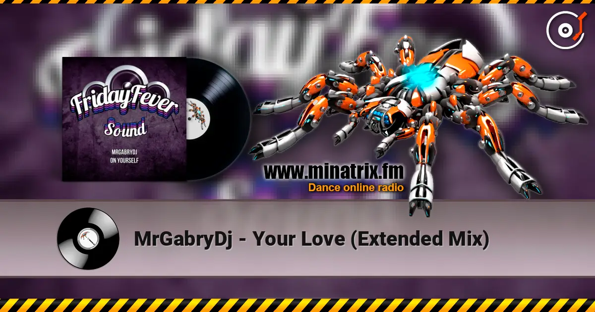 MrGabryDj - Your Love (Extended Mix) жоғары сапада онлайн тыңдау | Minatrix.FM
