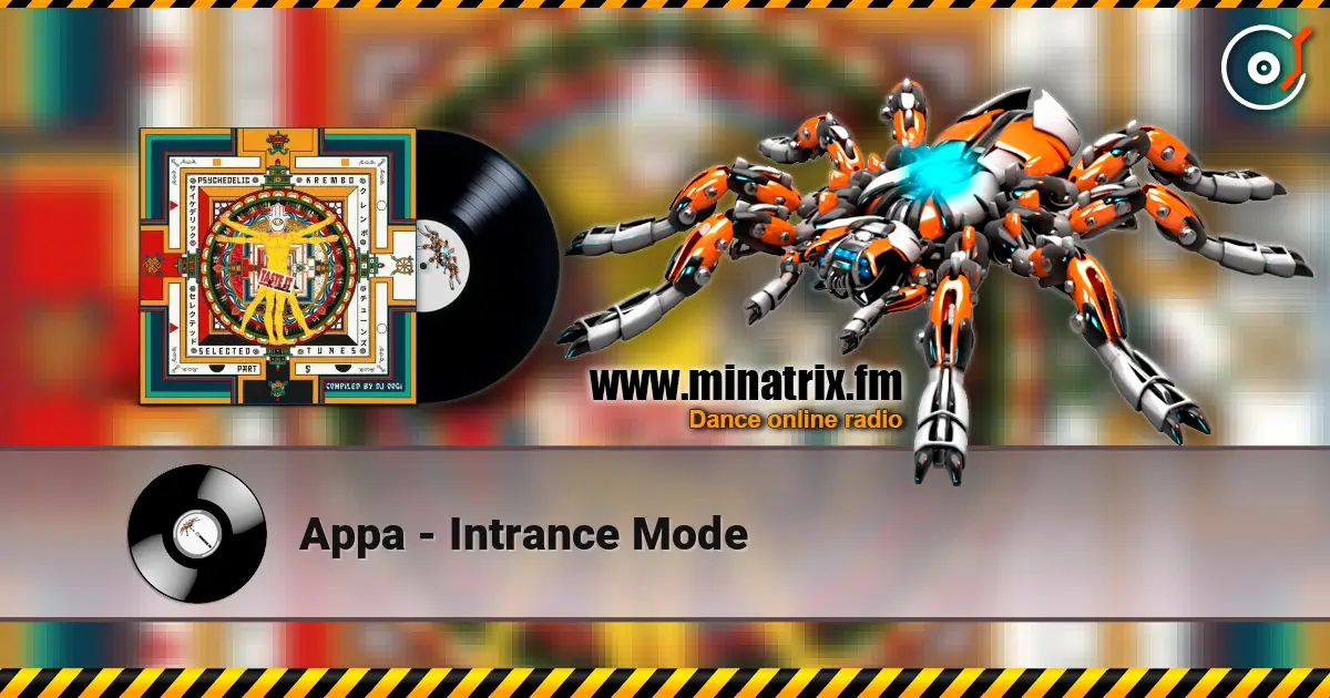 Appa - Intrance Mode жоғары сапада онлайн тыңдау | Minatrix.FM