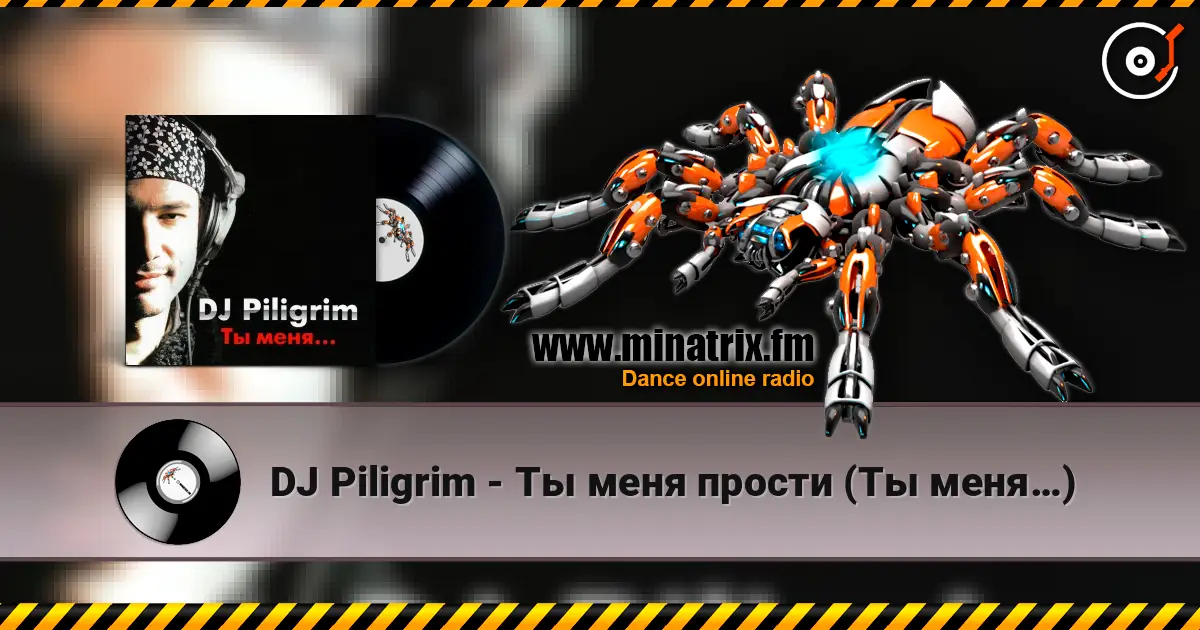 DJ Piligrim - Ты меня прости (Ты меня…) жоғары сапада онлайн тыңдау | Minatrix.FM