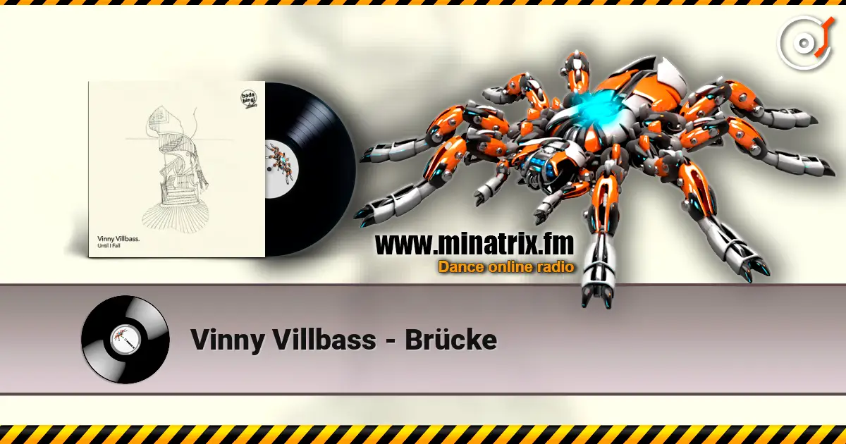 Vinny Villbass - Brücke жоғары сапада онлайн тыңдау | Minatrix.FM