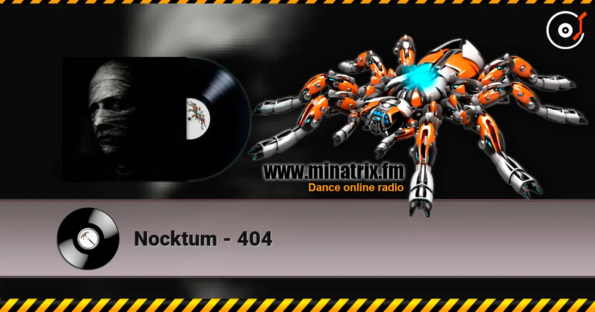 Nocktum - 404 жоғары сапада онлайн тыңдау | Minatrix.FM