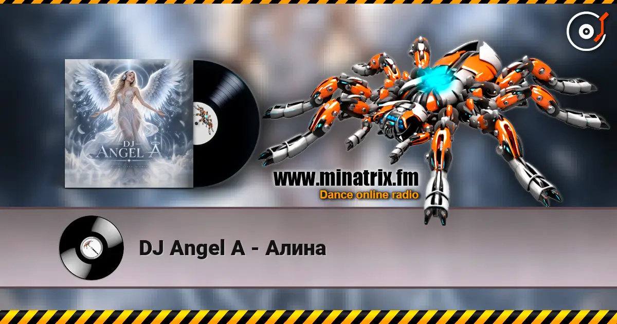 DJ Angel A - Алина жоғары сапада онлайн тыңдау | Minatrix.FM