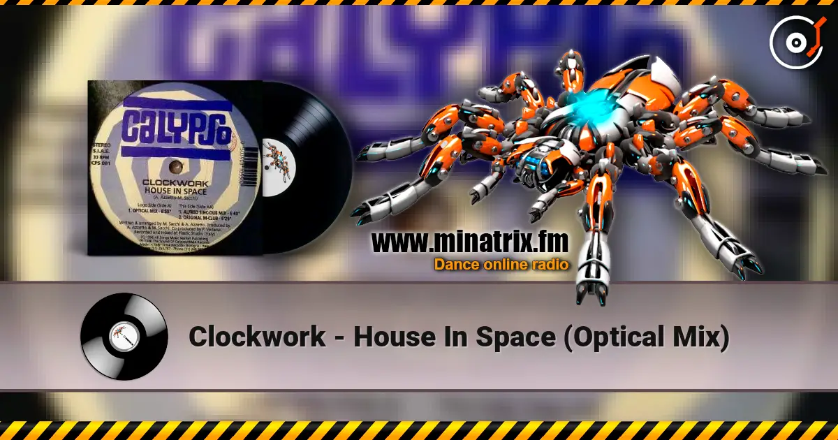 Clockwork - House In Space (Optical Mix) жоғары сапада онлайн тыңдау | Minatrix.FM