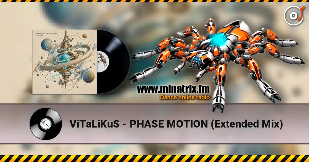 ViTaLiKuS - PHASE MOTION (Extended Mix) жоғары сапада онлайн тыңдау | Minatrix.FM
