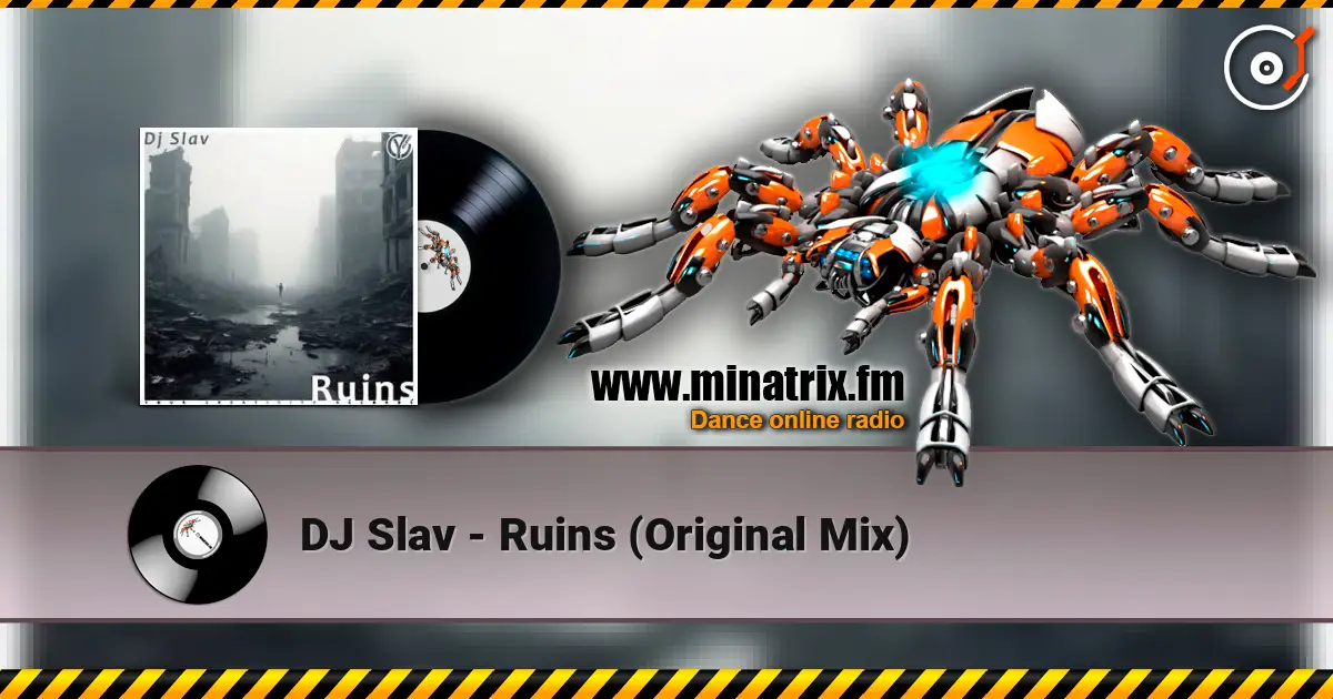 DJ Slav - Ruins (Original Mix) жоғары сапада онлайн тыңдау | Minatrix.FM