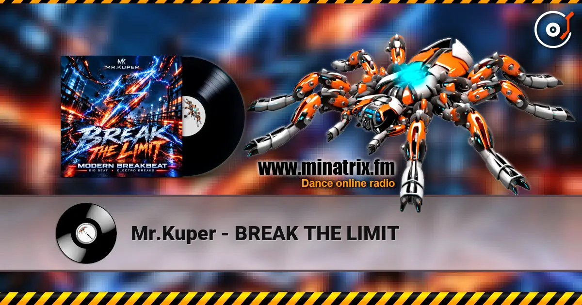 Mr.Kuper - BREAK  THE  LIMIT жоғары сапада онлайн тыңдау | Minatrix.FM