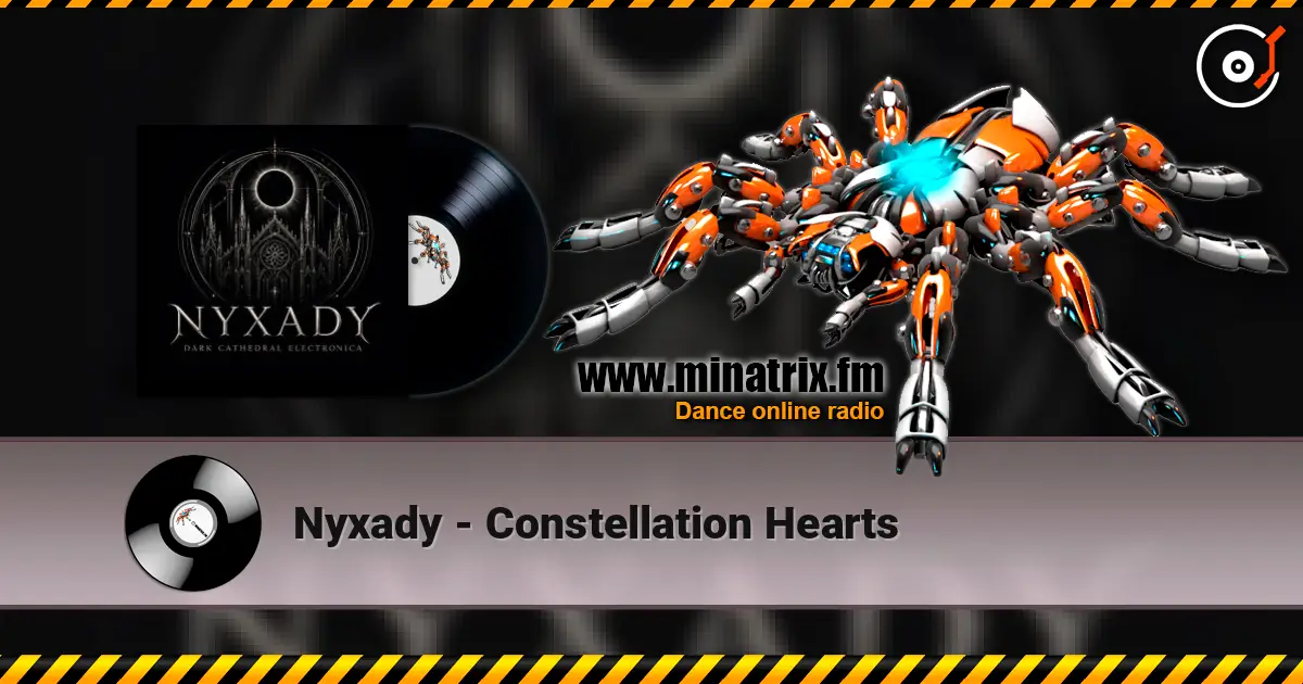 Nyxady - Constellation Hearts жоғары сапада онлайн тыңдау | Minatrix.FM