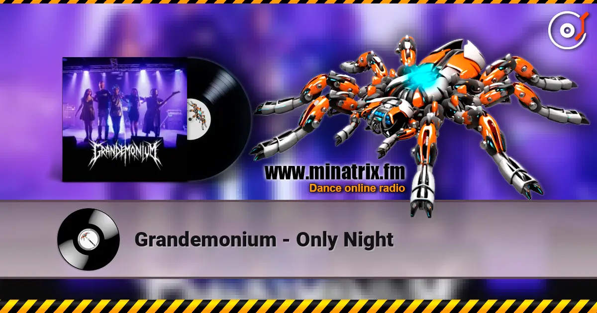 Grandemonium - Only Night жоғары сапада онлайн тыңдау | Minatrix.FM
