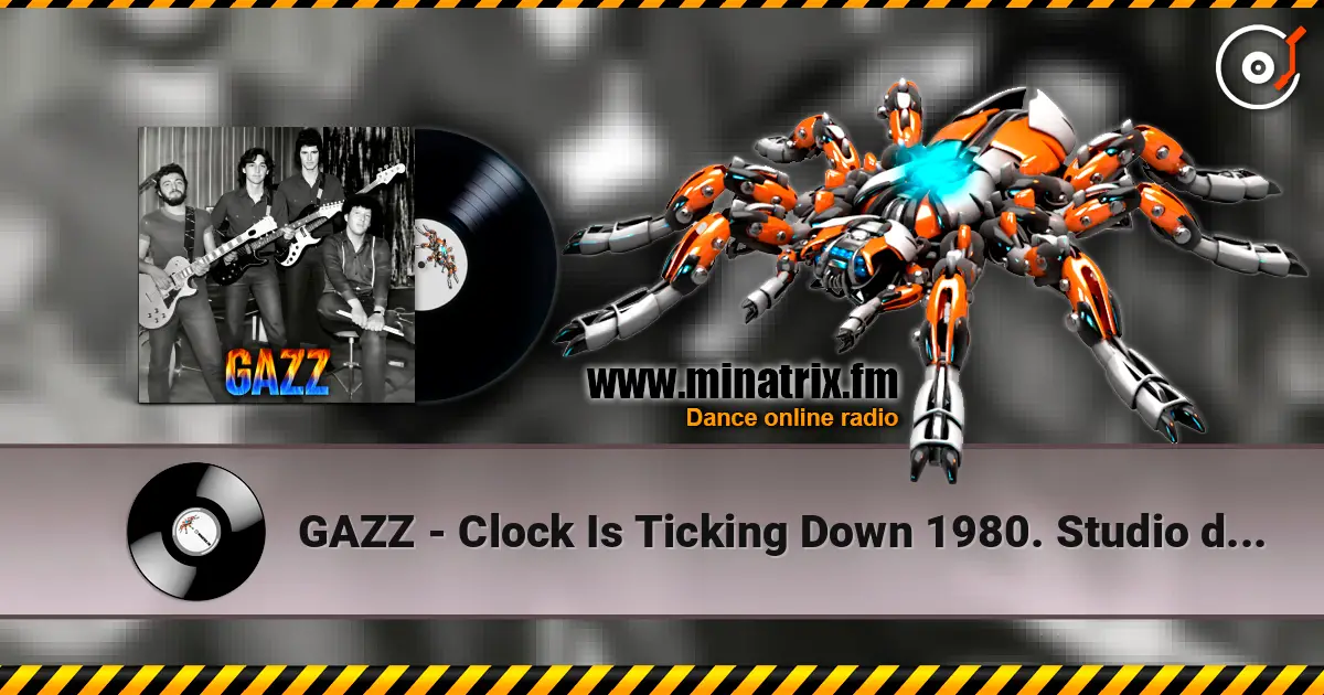 GAZZ - Clock Is Ticking Down 1980. Studio demo. Restored & remastered 2026 жоғары сапада онлайн тыңдау | Minatrix.FM