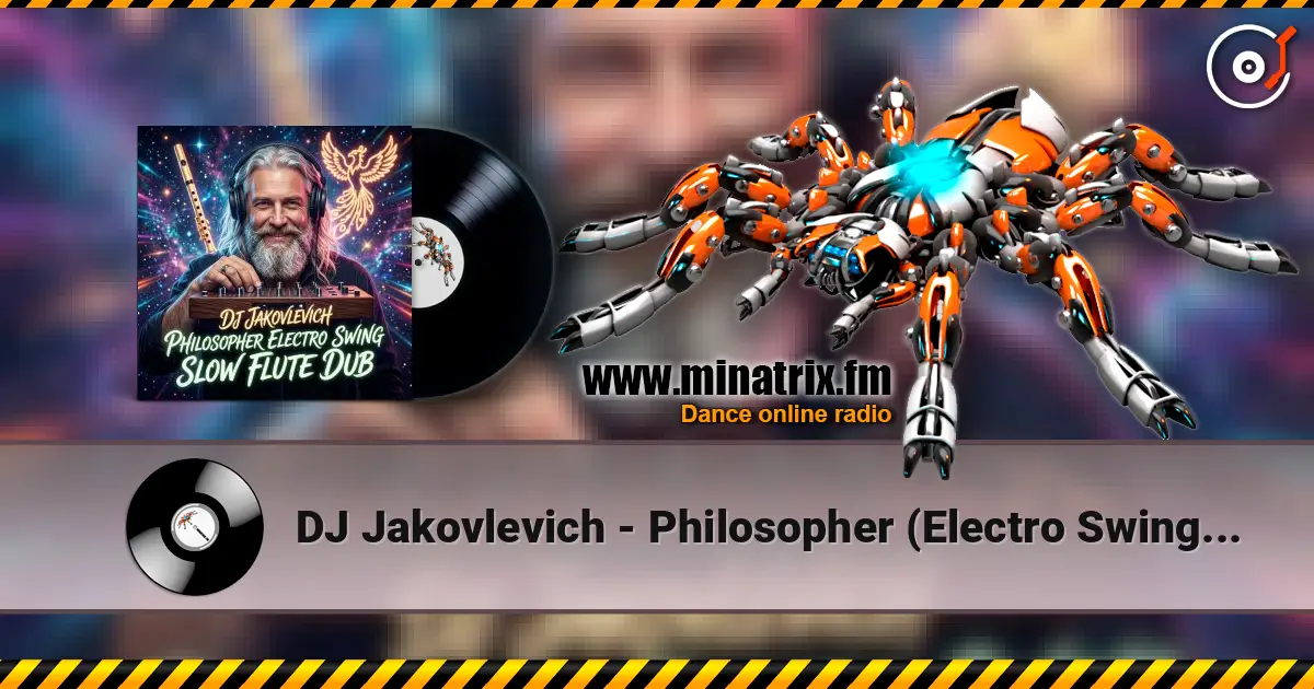 DJ Jakovlevich - Philosopher (Electro Swing Slow Flute Dub) жоғары сапада онлайн тыңдау | Minatrix.FM
