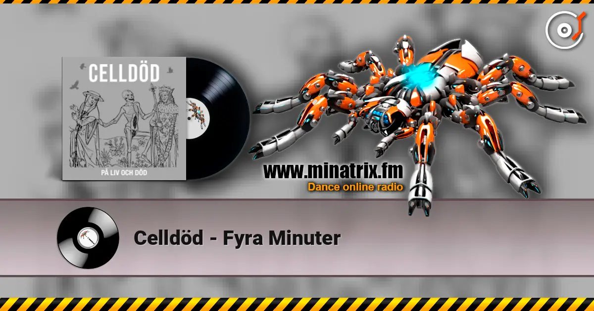 Celldöd - Fyra Minuter жоғары сапада онлайн тыңдау | Minatrix.FM
