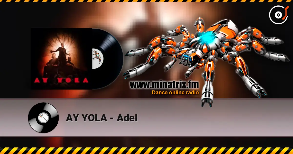 AY YOLA - Adel жоғары сапада онлайн тыңдау | Minatrix.FM