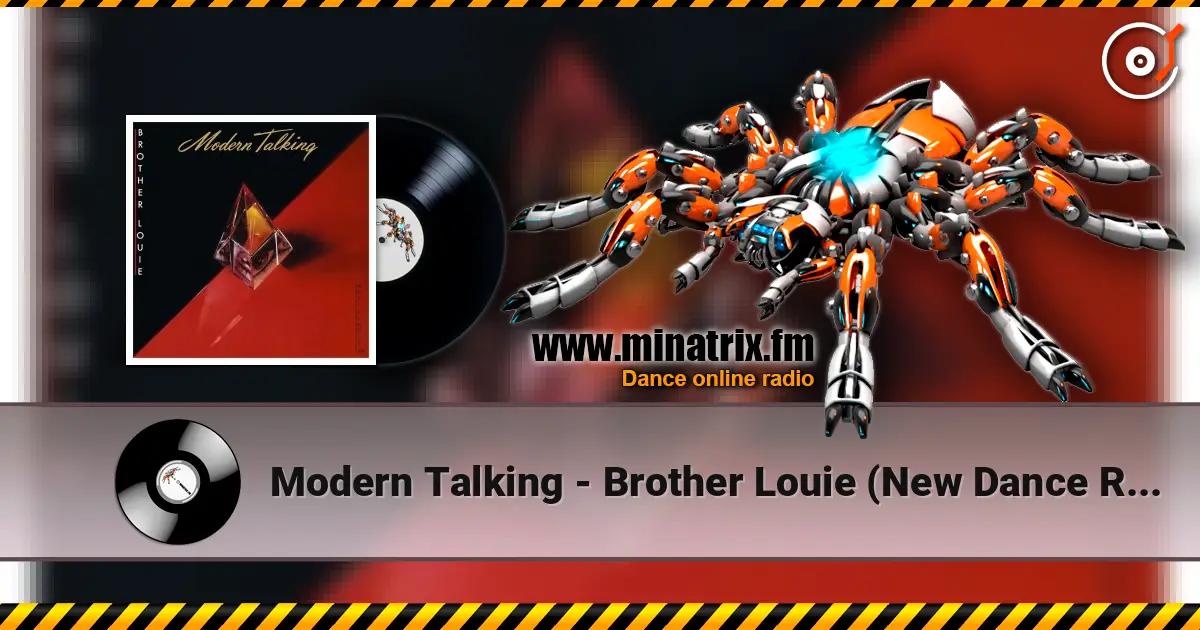 Modern Talking - Brother Louie (New Dance Remix) жоғары сапада онлайн тыңдау | Minatrix.FM