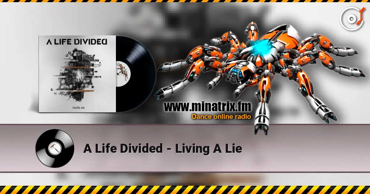 A Life Divided - Living A Lie жоғары сапада онлайн тыңдау | Minatrix.FM