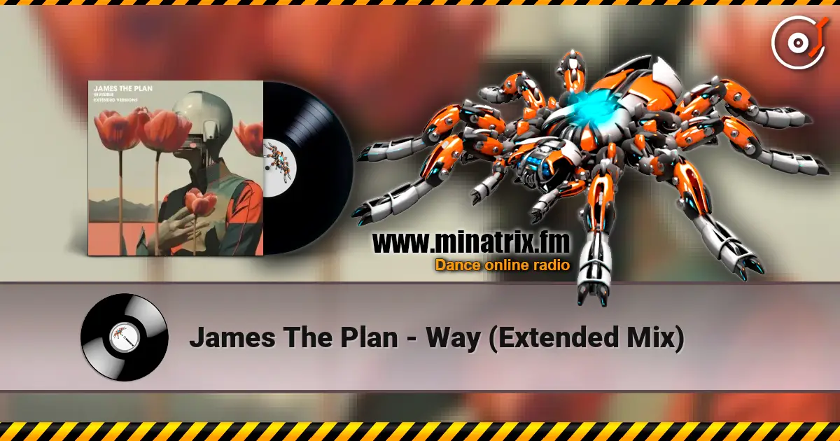 James The Plan - Way (Extended Mix) жоғары сапада онлайн тыңдау | Minatrix.FM