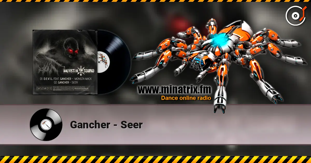 Gancher - Seer жоғары сапада онлайн тыңдау | Minatrix.FM