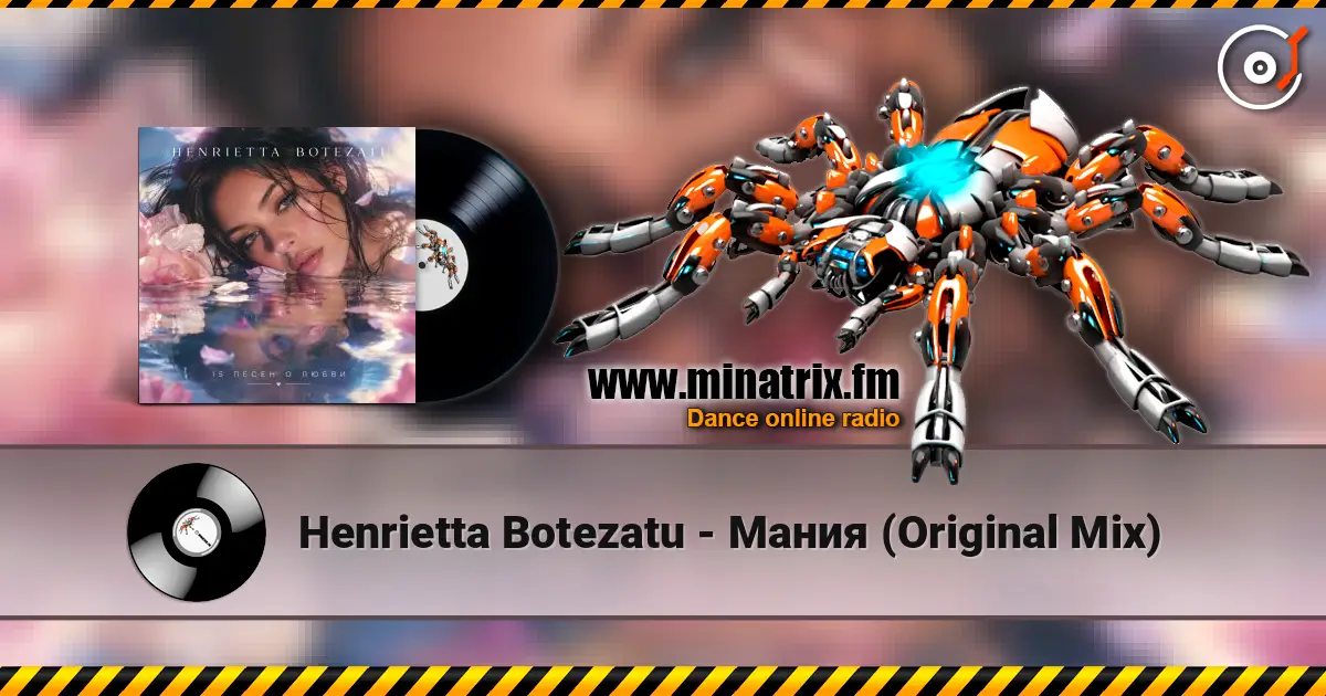 Henrietta Botezatu - Мания (Original Mix) жоғары сапада онлайн тыңдау | Minatrix.FM