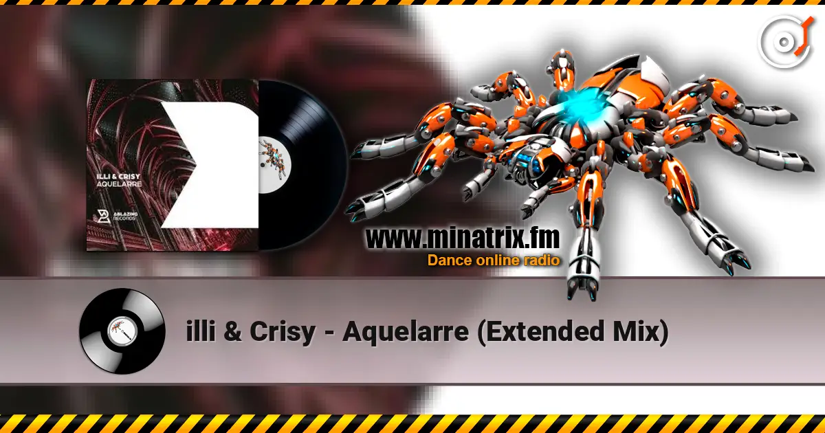 illi & Crisy - Aquelarre (Extended Mix) жоғары сапада онлайн тыңдау | Minatrix.FM