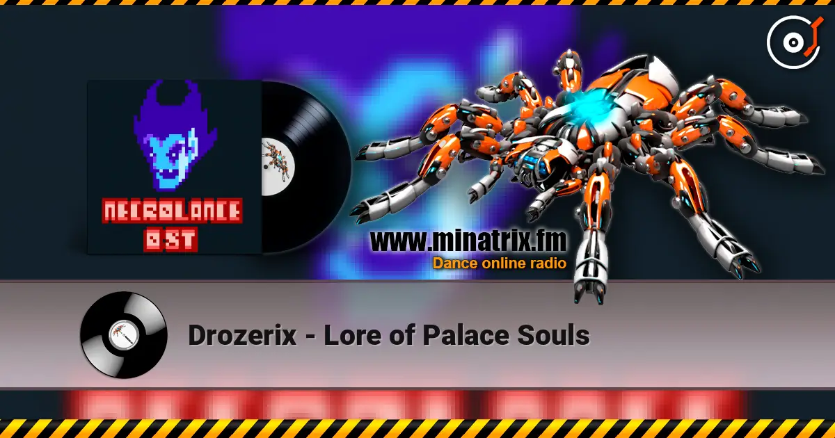 Drozerix - Lore of Palace Souls жоғары сапада онлайн тыңдау | Minatrix.FM