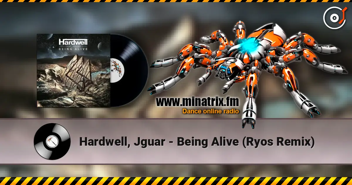 Hardwell, Jguar - Being Alive (Ryos Remix) online in hoher Qualität hören | Minatrix.FM