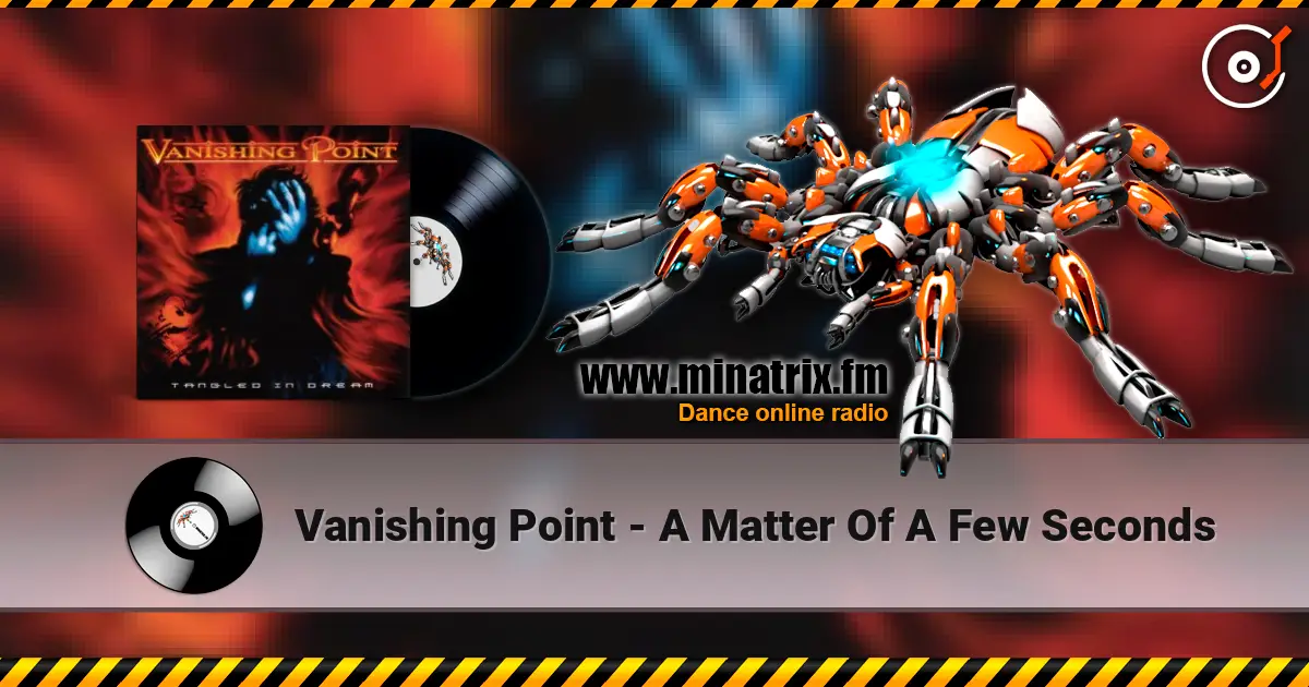 Vanishing Point - A Matter Of A Few Seconds жоғары сапада онлайн тыңдау | Minatrix.FM