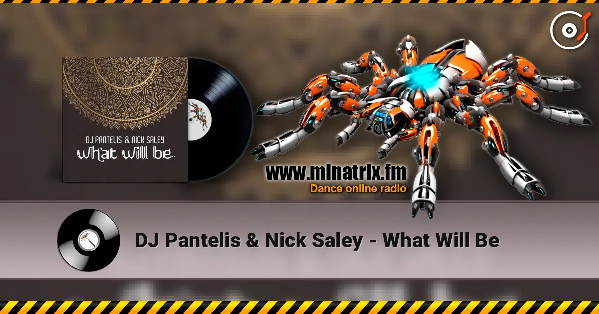 DJ Pantelis & Nick Saley - What Will Be 高品质在线收听 | Minatrix.FM