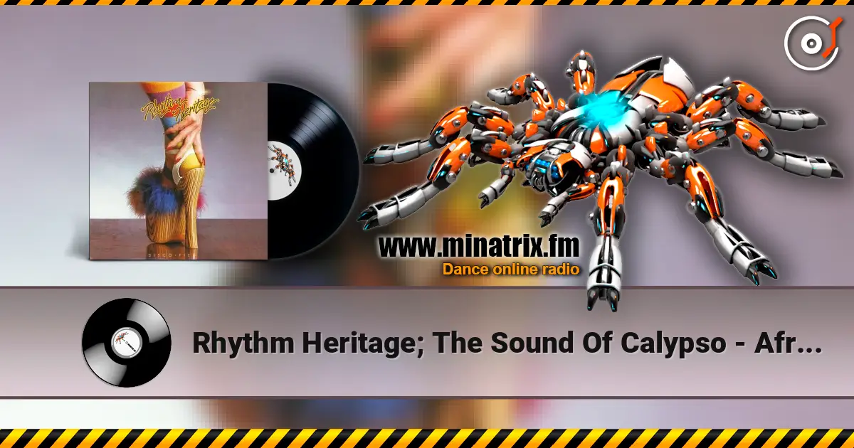 Rhythm Heritage; The Sound Of Calypso - Africanism (Faze 2) жоғары сапада онлайн тыңдау | Minatrix.FM