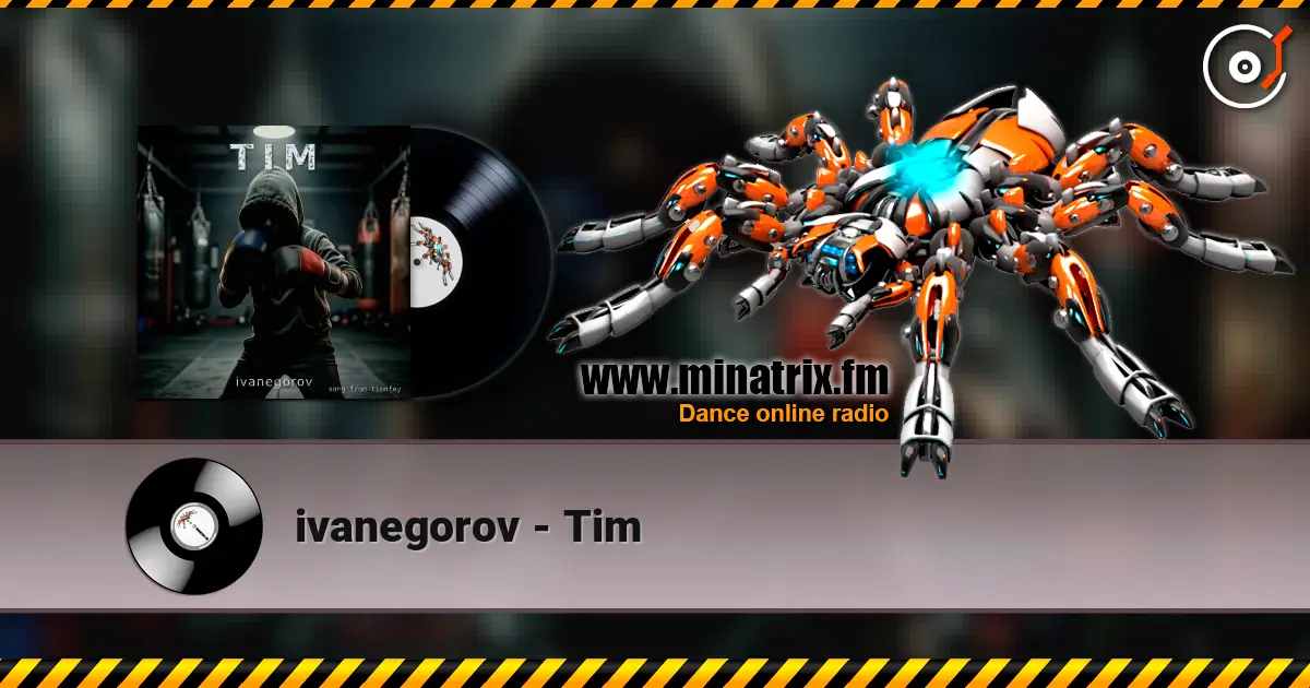 ivanegorov - Tim жоғары сапада онлайн тыңдау | Minatrix.FM