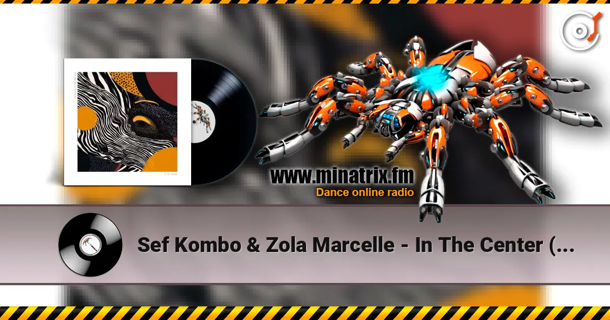 Sef Kombo & Zola Marcelle - In The Center (Extended Mix) жоғары сапада онлайн тыңдау | Minatrix.FM