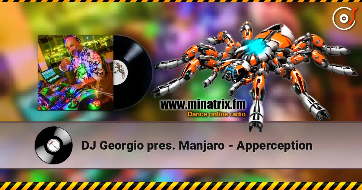 DJ Georgio pres. Manjaro - Apperception жоғары сапада онлайн тыңдау | Minatrix.FM