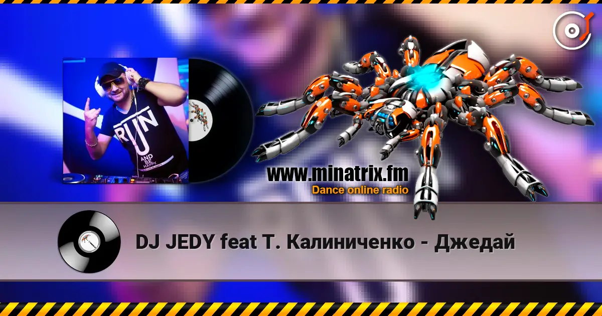 DJ JEDY feat Т. Калиниченко - Джедай жоғары сапада онлайн тыңдау | Minatrix.FM