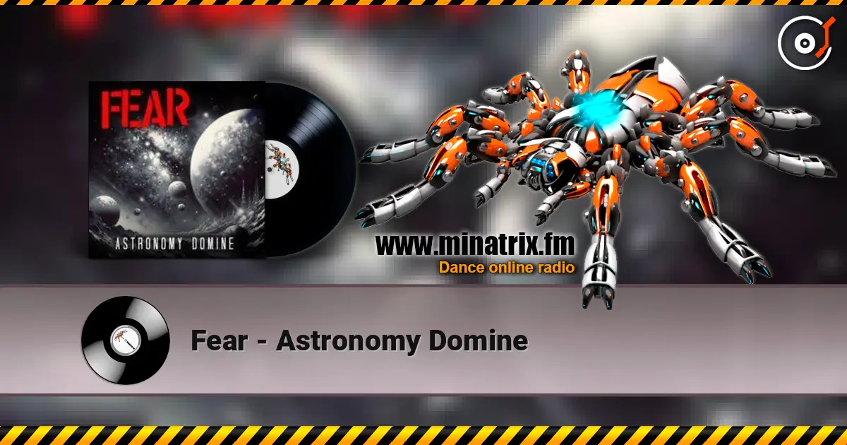 Fear - Astronomy Domine жоғары сапада онлайн тыңдау | Minatrix.FM