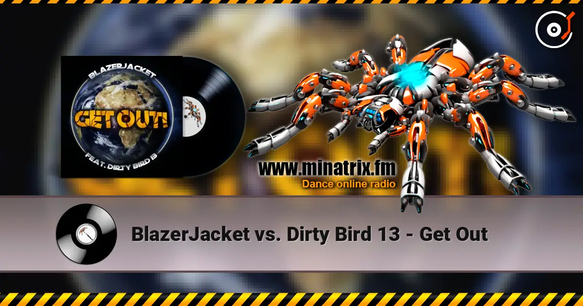 BlazerJacket vs. Dirty Bird 13 - Get Out жоғары сапада онлайн тыңдау | Minatrix.FM