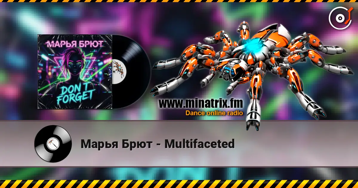 Марья Брют - Multifaceted жоғары сапада онлайн тыңдау | Minatrix.FM