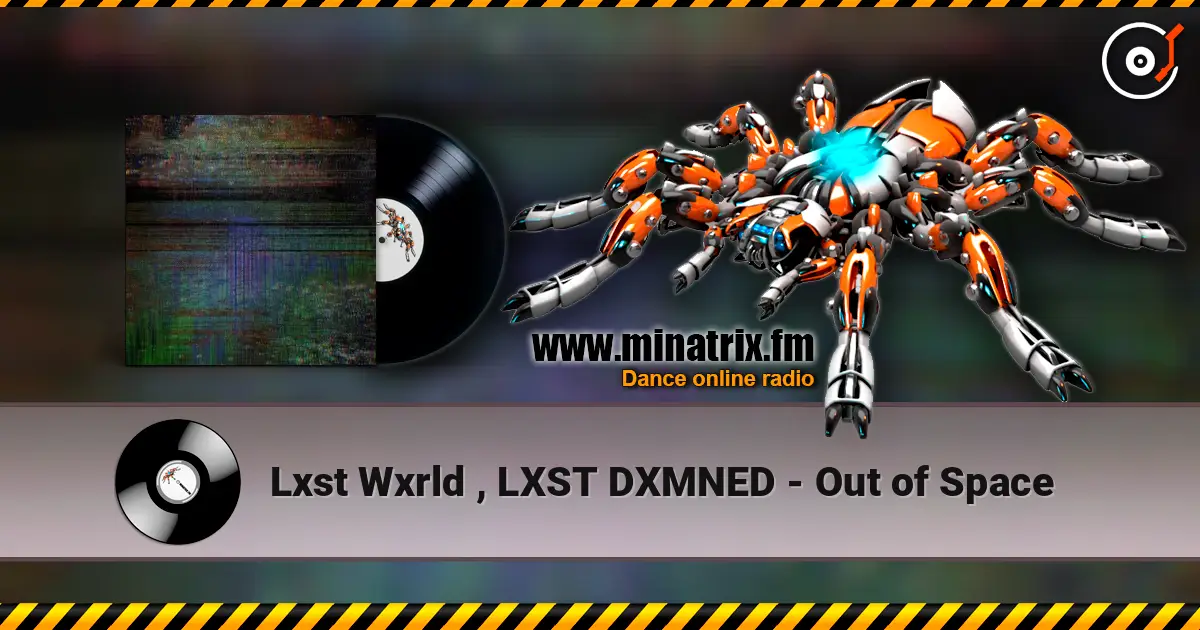 Lxst Wxrld , LXST DXMNED - Out of Space жоғары сапада онлайн тыңдау | Minatrix.FM