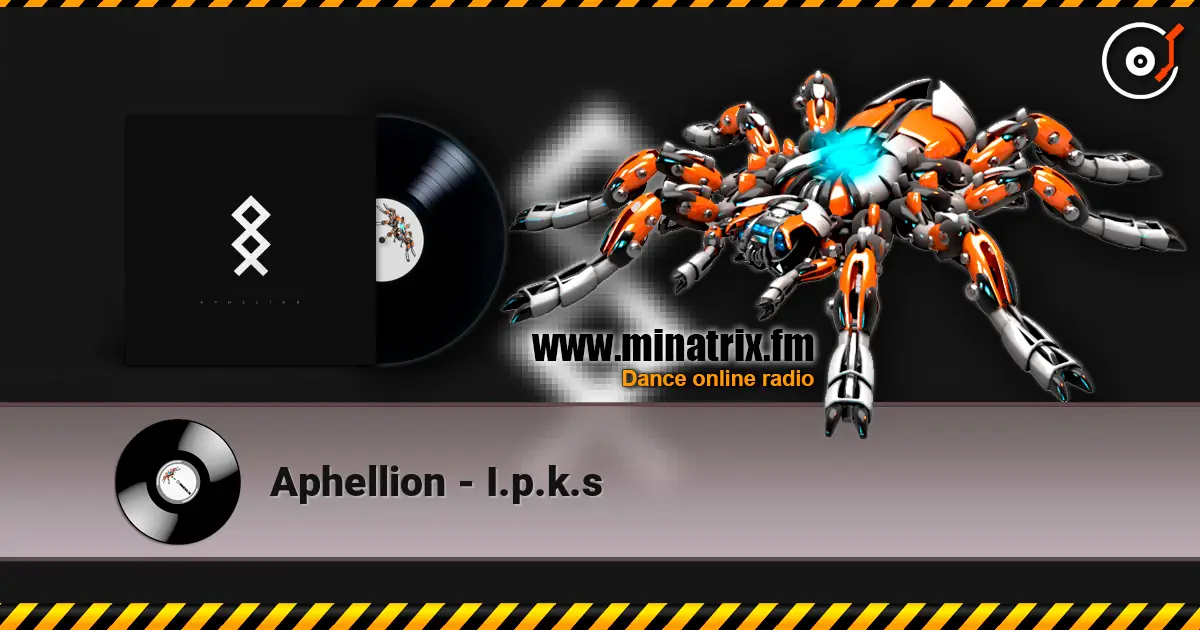 Aphellion - I.p.k.s жоғары сапада онлайн тыңдау | Minatrix.FM