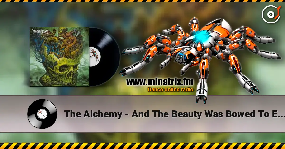 The Alchemy - And The Beauty Was Bowed To Evil жоғары сапада онлайн тыңдау | Minatrix.FM