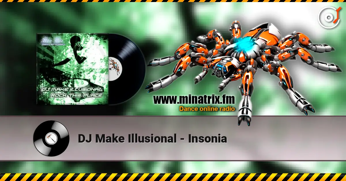 DJ Make Illusional - Insonia жоғары сапада онлайн тыңдау | Minatrix.FM
