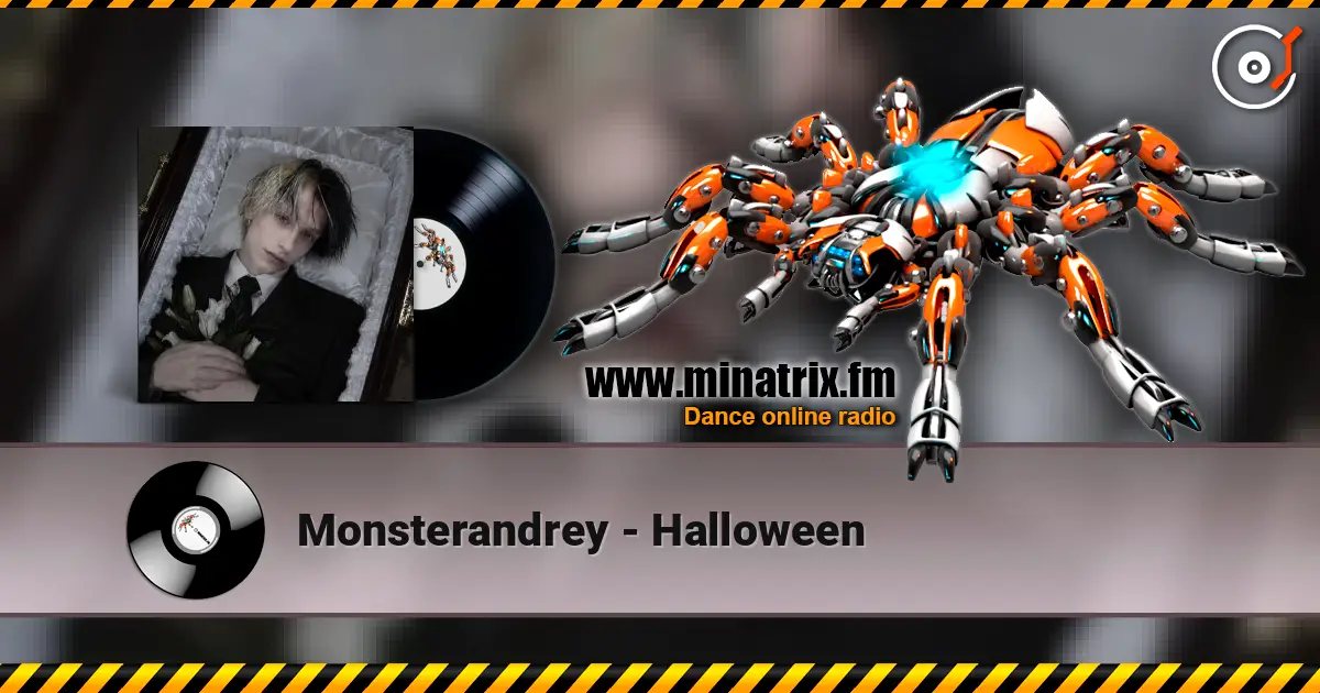 Monsterandrey - Halloween жоғары сапада онлайн тыңдау | Minatrix.FM