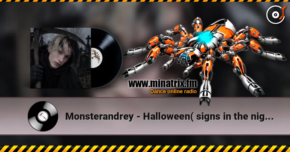 Monsterandrey - Halloween( signs in the night ) жоғары сапада онлайн тыңдау | Minatrix.FM