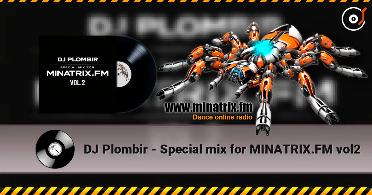 DJ Plombir - Special mix for MINATRIX.FM vol2 жоғары сапада онлайн тыңдау | Minatrix.FM