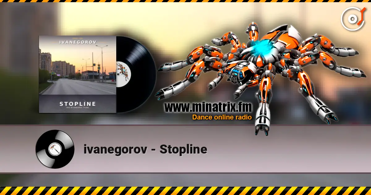 ivanegorov - Stopline жоғары сапада онлайн тыңдау | Minatrix.FM