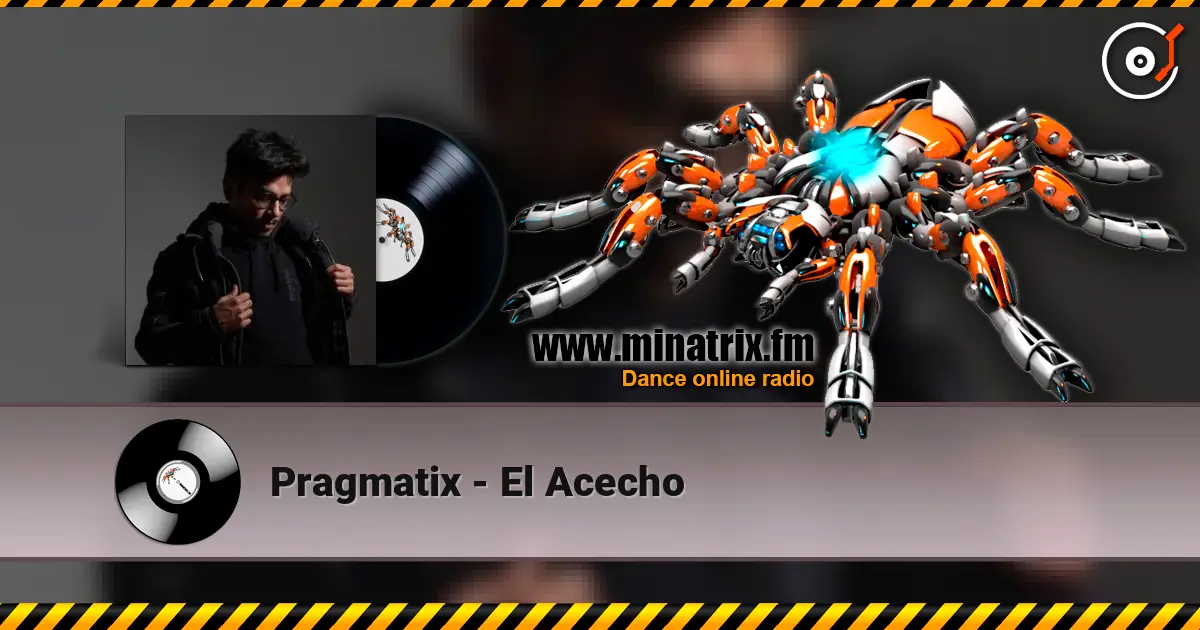 Pragmatix - El Acecho жоғары сапада онлайн тыңдау | Minatrix.FM