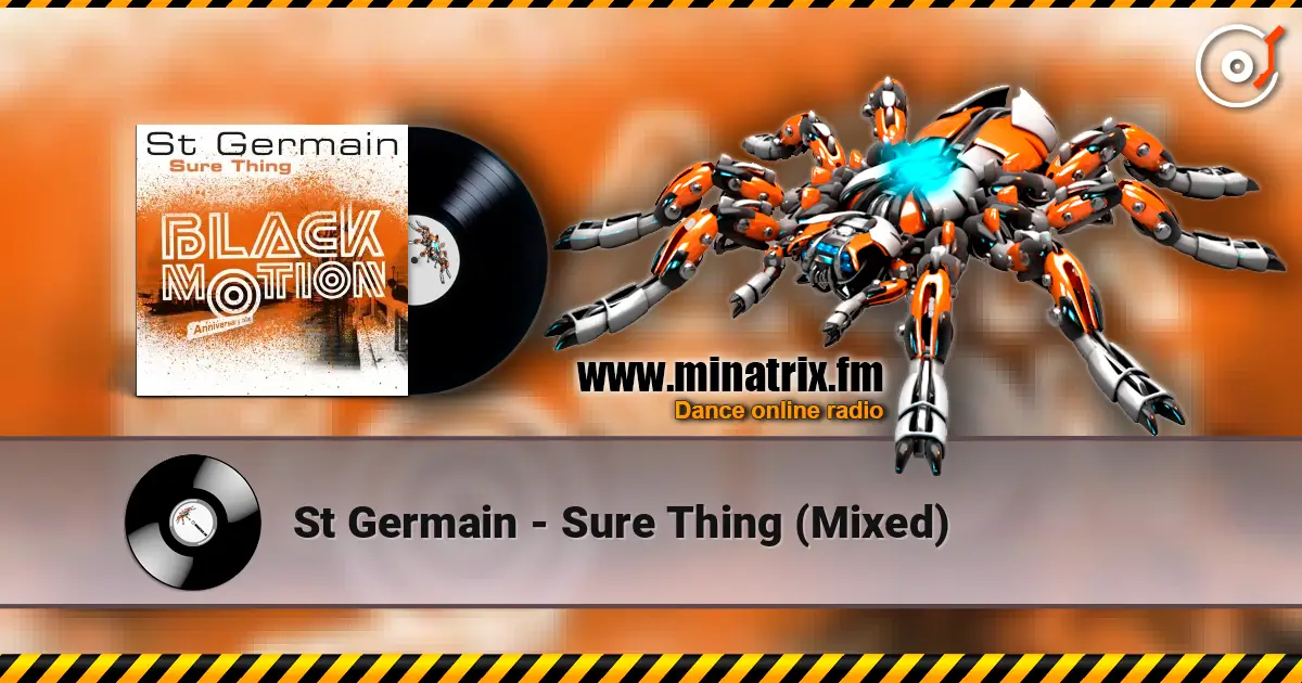 St Germain - Sure Thing (Mixed) жоғары сапада онлайн тыңдау | Minatrix.FM