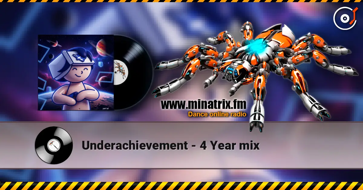 Underachievement - 4 Year mix жоғары сапада онлайн тыңдау | Minatrix.FM